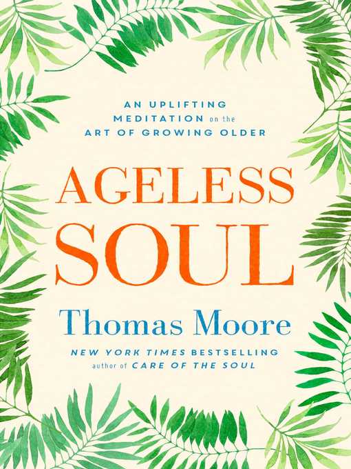 Title details for Ageless Soul by Thomas Moore - Available
